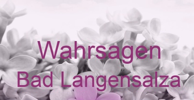 Wahrsagen Bad Langensalza | Top-Experten für Kartenlegen, Wahrsagen, Hellsehen, Zukunftsdeutung.